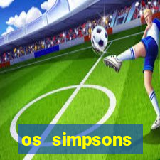 os simpsons assistir dublado